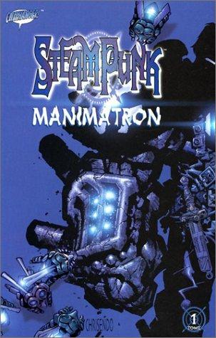 Steampunk: Manimatron #[nn] cover