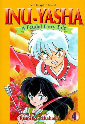 Inu-Yasha: A Feudal Fairy Tale #4