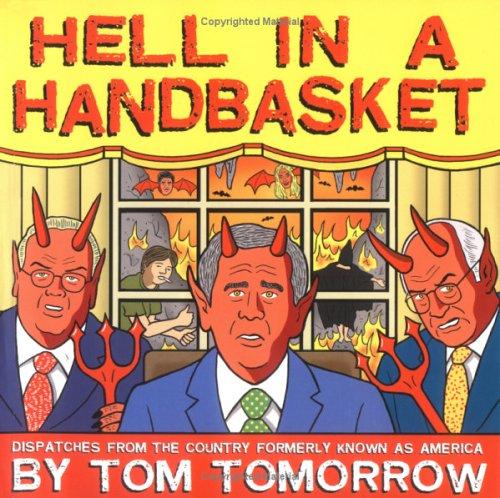 Hell in a Handbasket: Dispatches from the Country Formerly Known as America