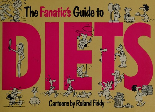 The Fanatic's Guide to Diets
