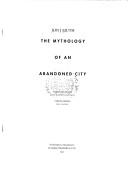 The Mythology of an Abandoned City