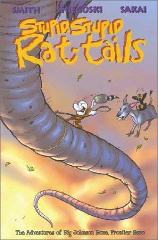 Stupid, Stupid Rat-Tails