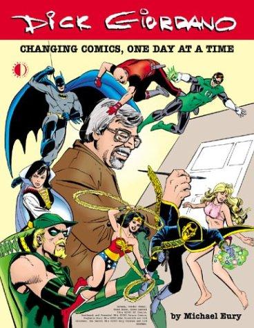 Dick Giordano: Changing Comics, One Day at a Time