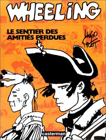 Wheeling - Le sentier des amitiés perdues