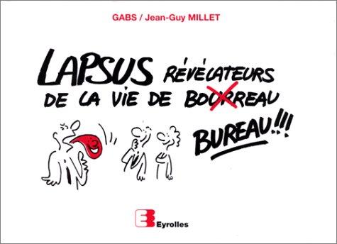 Lapsus révélateurs de la vie de bureau