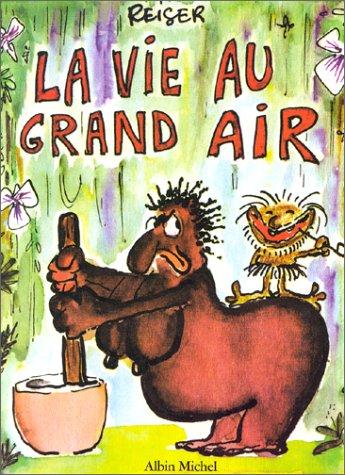 La vie au grand air #1