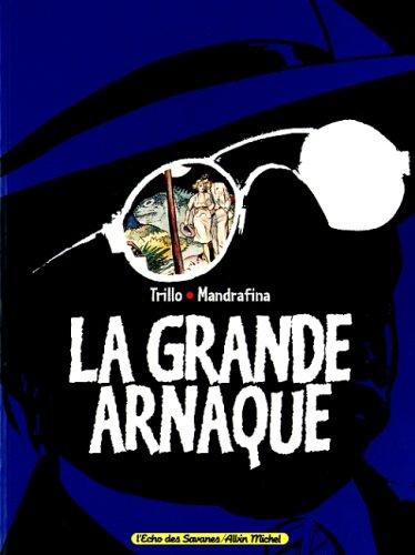 La grande arnaque #1