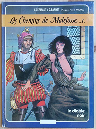 Les Chemins de Malefosse #1