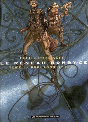 Le Réseau Bombyce #1