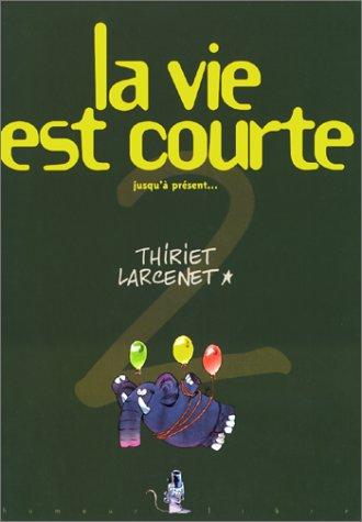 La Vie est courte #2 cover