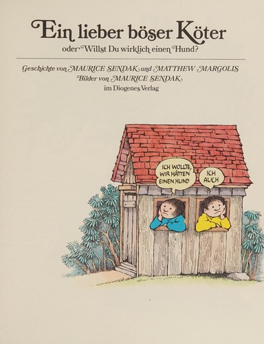 Ein lieber böser Köter oder Willst Du wirklich einen Hund?