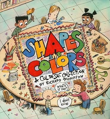 Shapes and Colors: A Cul de Sac Collection #[nn]