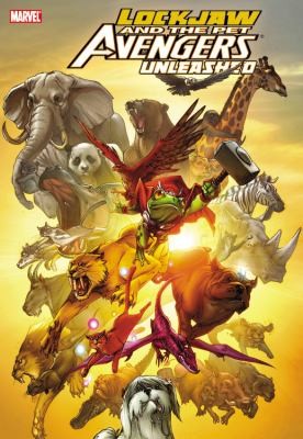 Lockjaw & the Pet Avengers: Unleashed