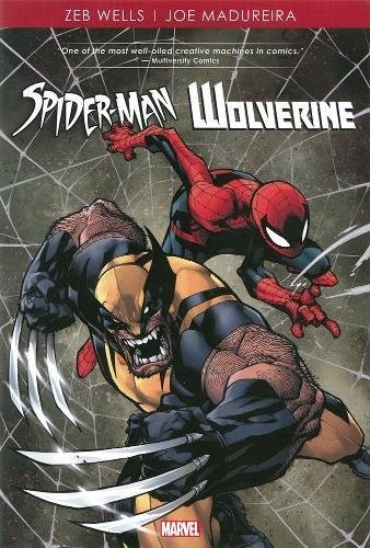 Spider-Man and Wolverine by Wells & Madureira #[nn]