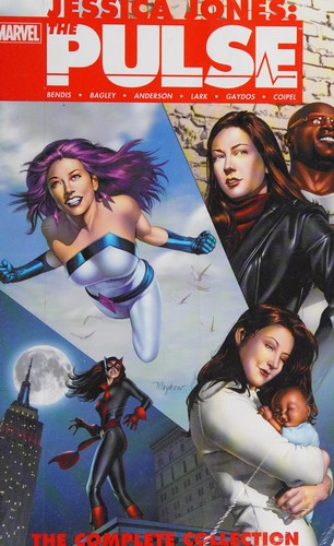 Jessica Jones: The Pulse - The Complete Collection