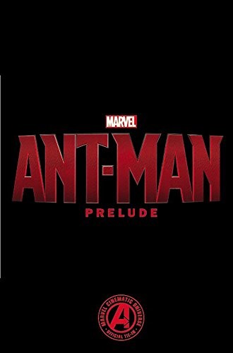 Marvel's Ant-Man Prelude