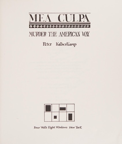 Mea Culpa: Murder the American Way