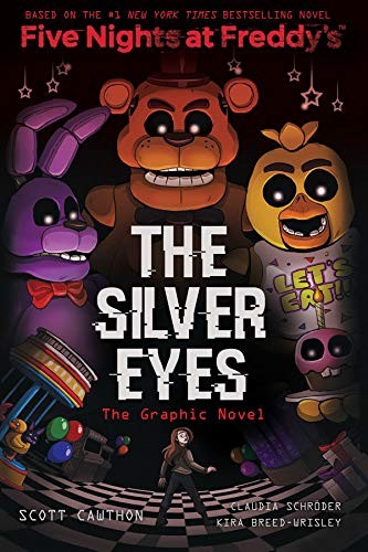 Five Nights at Freddy's: The Silver Eyes (The Graphic Novel)
