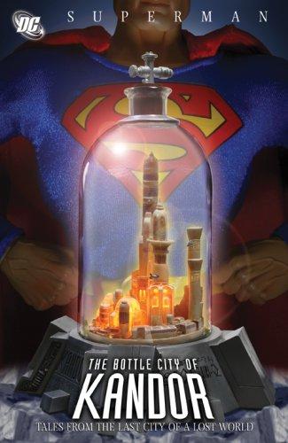 Superman: The Bottle City of Kandor