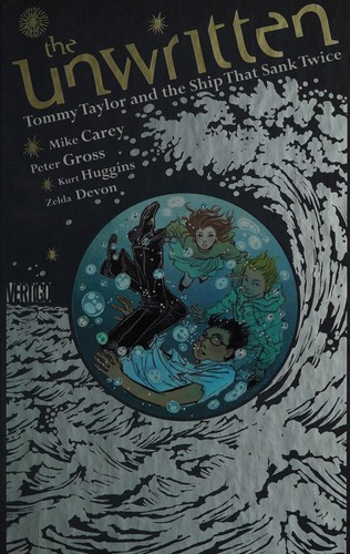 The Unwritten: Tommy Taylor and the Ship That Sank Twice #[nn]
