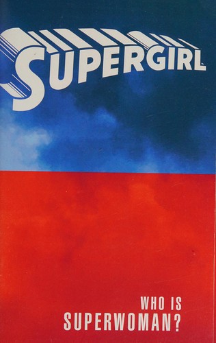 Supergirl: Who Is Superwoman?