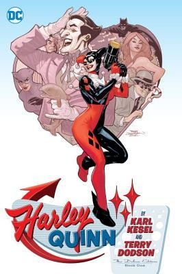 Harley Quinn by Karl Kesel and Terry Dodson: The Deluxe Edition