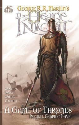 George R. R. Martin's The Hedge Knight The Graphic Novel