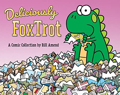 Deliciously FoxTrot: A Comic Collection