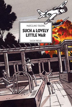 Such a Lovely Little War: Saigon 1961-63 #[nn]