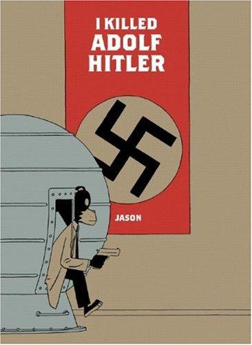 I Killed Adolf Hitler #[nn] cover
