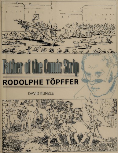 Father of the Comic Strip: Rodolphe Töpffer