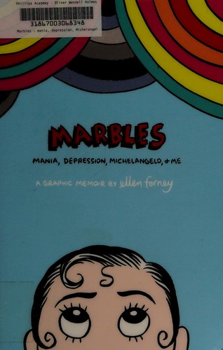 Marbles: Mania, Depression, Michelangelo & Me