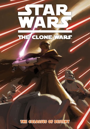 Star Wars: The Clone Wars - The Colossus of Destiny #[nn]