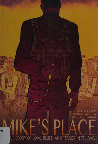 Mike's Place: A True Story of Love, Blues, and Terror in Tel Aviv #[nn]