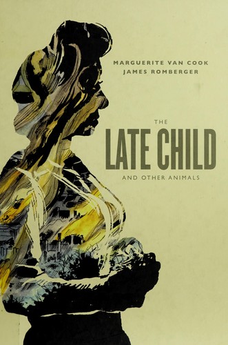 The Late Child and Other Animals #[nn] cover