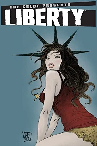 The CBLDF Presents: Liberty
