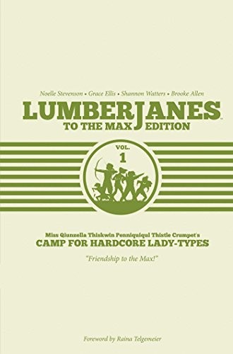 Lumberjanes to the Max Edition