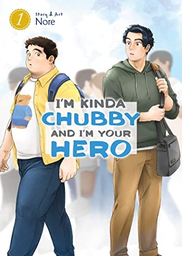 I'm Kinda Chubby and I'm Your Hero #1