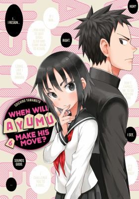 When Will Ayumu Make His Move? #6 cover