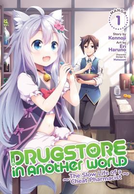 Drugstore in Another World: The Slow Life of a Cheat Pharmacist