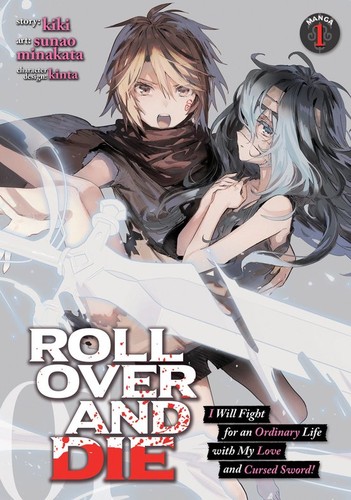 Roll Over and Die: I Will Fight for an Ordinary Life with My Love and Cursed Sword!
