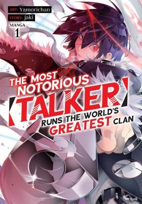 The Most Notorious “Talker” Runs the World’s Greatest Clan
