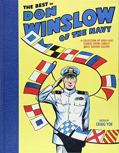 The Best of Don Winslow of the Navy: A Collection of High-Seas Stories from Comics' Most Daring Sailor