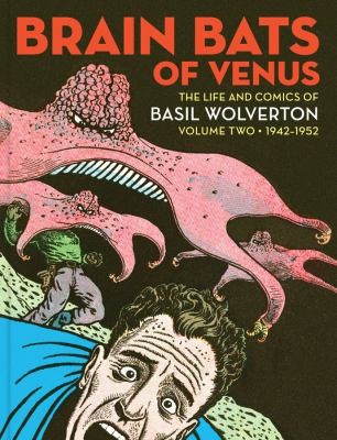 The Life and Comics of Basil Wolverton #2 cover