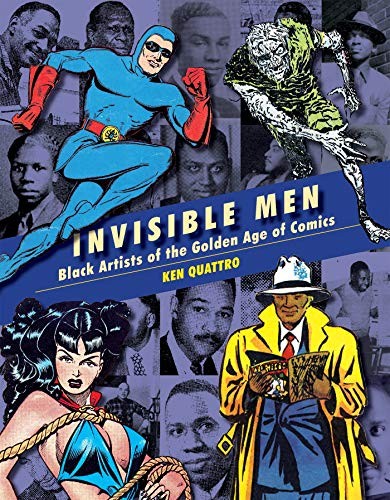 Invisible Men: The Trailblazing Black Artists of Comic Books #[nn]