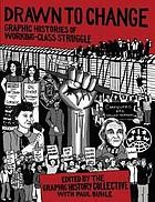 Drawn to Change: Graphic Histories of Working-Class Struggle
