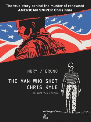 The Man Who Shot Chris Kyle: An American Legend #[nn] cover
