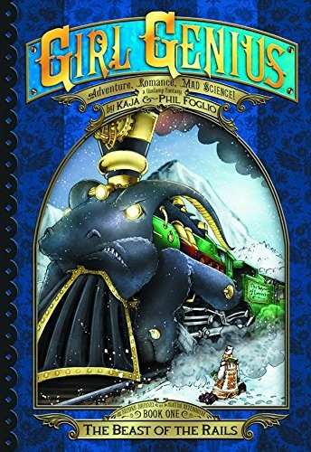 Girl Genius: The Second Journey of Agatha Heterodyne