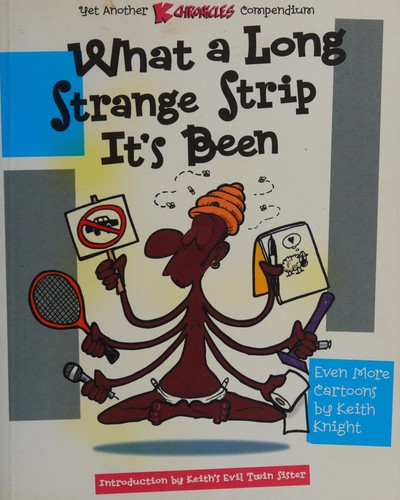 What a Long Strange Strip It's Been