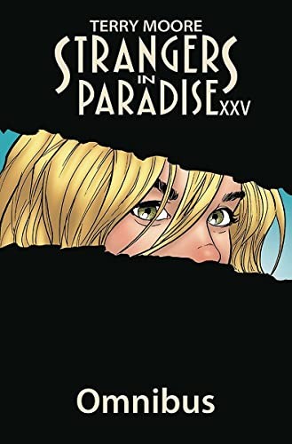 Strangers in Paradise XXV Omnibus